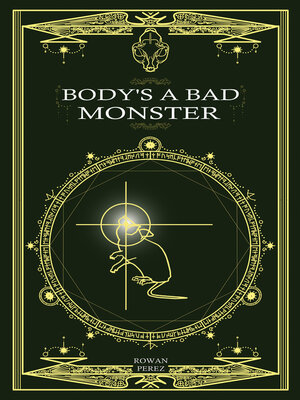 Body's a Bad Monster - ebook